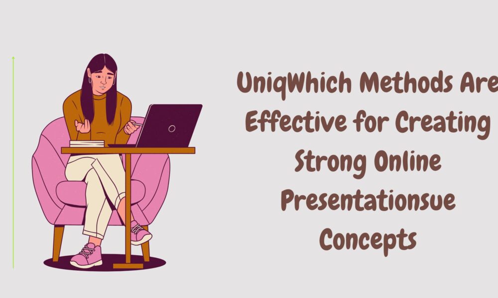 Which Methods Are Effective for Creating Strong Online Presentations