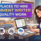 Best Places To Hire Assignment Writer For Quality Work