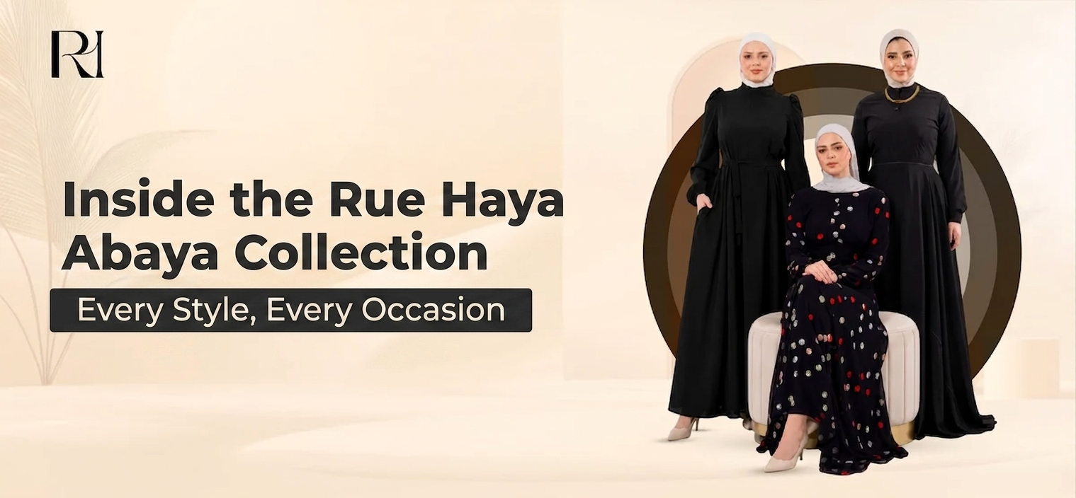 Inside the Rue Haya Abaya Collection | Every Style, Every Occasion